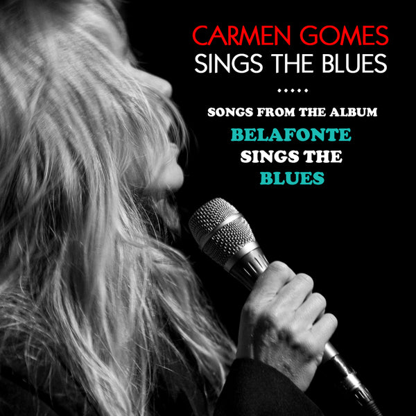 Carmen Gomes Inc. - Carmen Gomes Sings The Blues - The best High-Res audio downloads from €17.95! Shop now at Sound Liaison