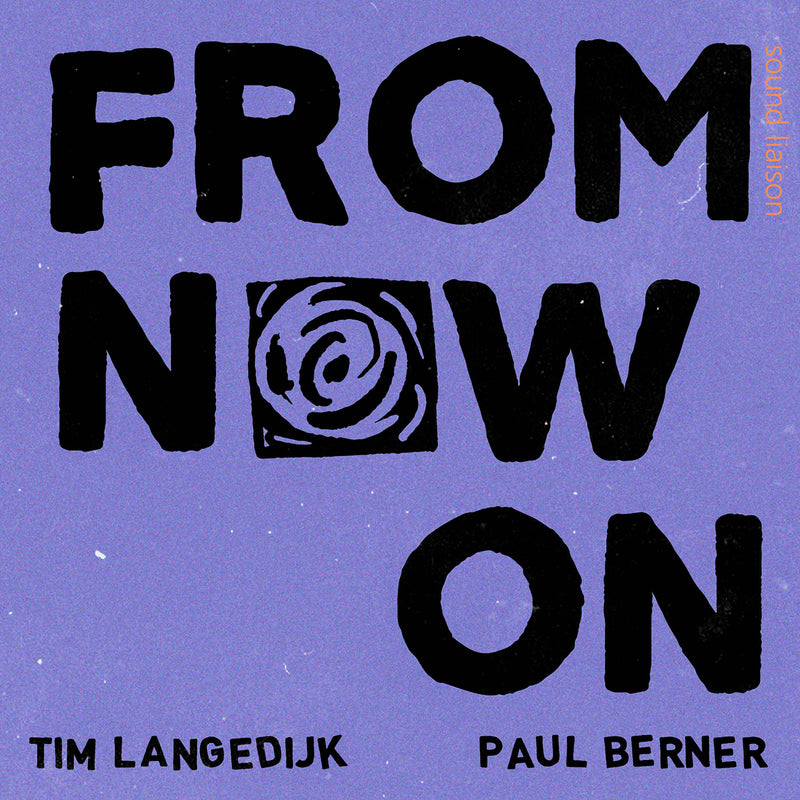 Tim Langedijk & Paul Berner - From Now On