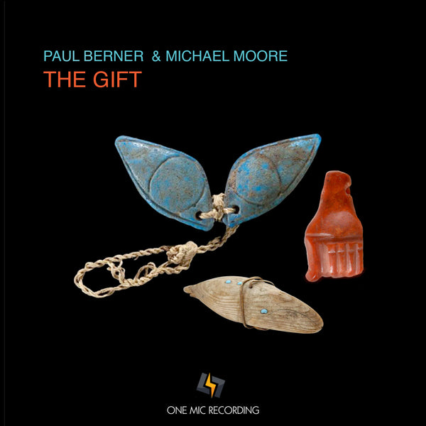 Michael Moore & Paul Berner - The Gift - The best High-Res audio downloads from €17.95! Shop now at Sound Liaison