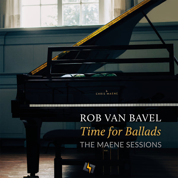 Rob van Bavel - Time for Ballads - The Maene Sessions - The best High-Res audio downloads from €17.95! Shop now at Sound Liaison