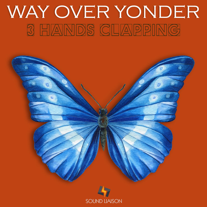 3 Hands Clapping - Way Over Yonder - The best High-Res audio downloads from €17.95! Shop now at Sound Liaison