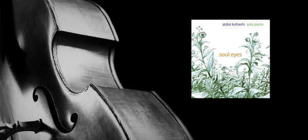 Album cover of Soul Eyes by Atzko Kohashi for Sound Liaison