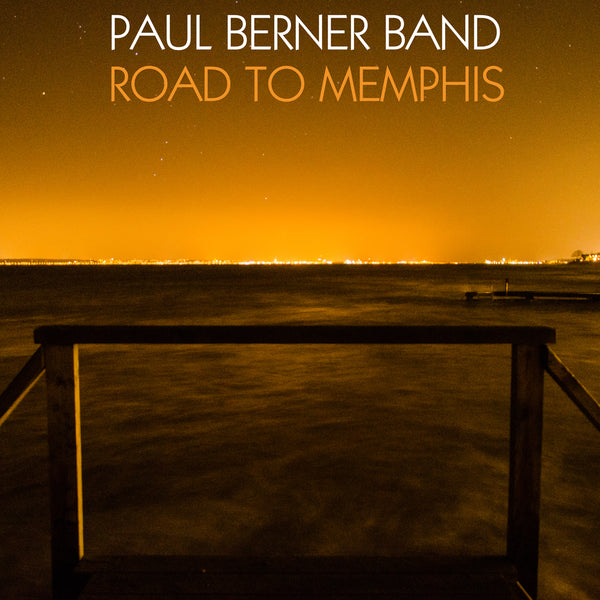 Paul Berner Band – Road to Memphis