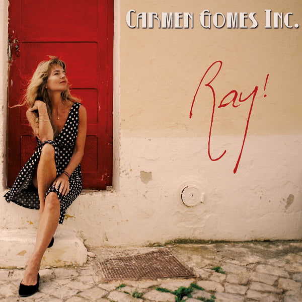 Carmen Gomes Inc. - RAY!