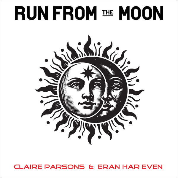 Claire Parsons & Eran Har Even - Run From The Moon - The best High-Res audio downloads from €17.95! Shop now at Sound Liaison