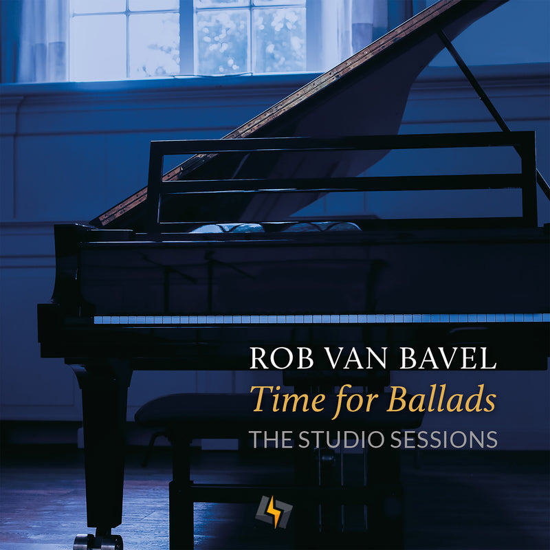 Rob van Bavel - Time for Ballads - The Studio Sessions - The best High-Res audio downloads from €17.95! Shop now at Sound Liaison