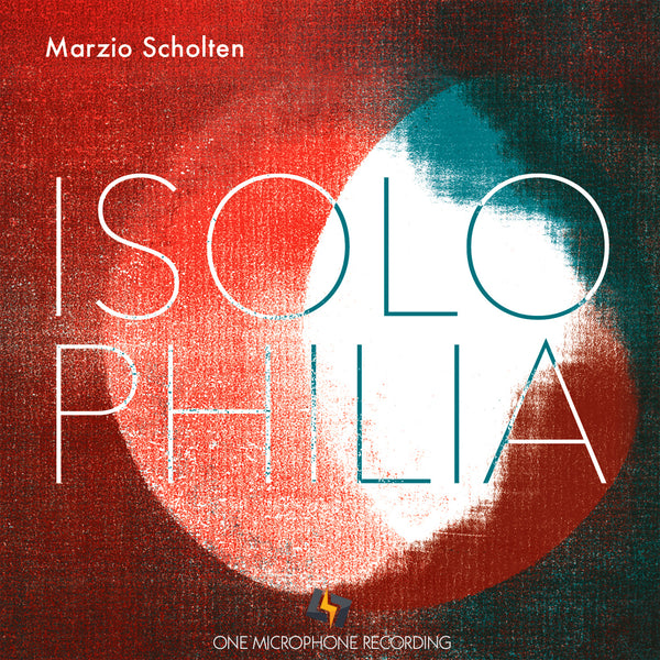 Marzio Scholten - Isolophilia