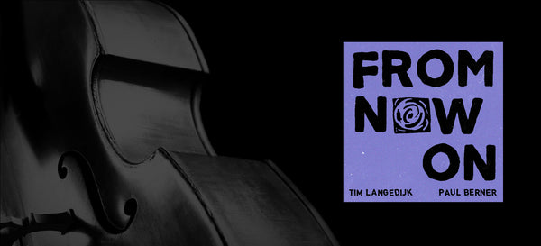 'From Now On' album cover featuring Tim Langedijk and Paul Berner, hi-res audiophile download.